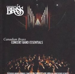 Concert Band Essentials by Canadian Brass (2007-06-27)