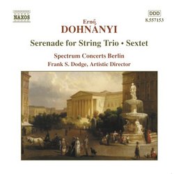 Dohnányi: Serenade for String Trio; Sextet