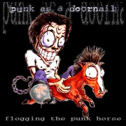 Flogging The Punk Horse