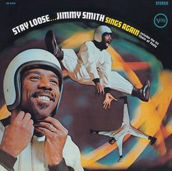 Stay Loose...Jimmy Smith Sings Again