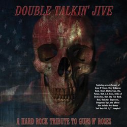 Double Talkin Jive: A Hard Rock Tribute to Guns N' Roses