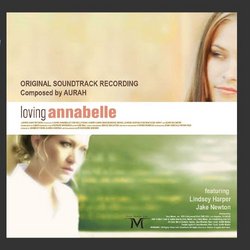 Loving Annabelle - Original Film Score