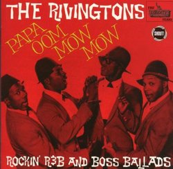 Papa Oom Mow Mow: Rockin' R&B and Boss Ballads
