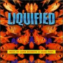 Liquified: O.S.T.