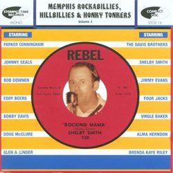 Memphis Rockabillies, Hillbillies and Honky Tonkers Volume 3: The Rebel Records Story