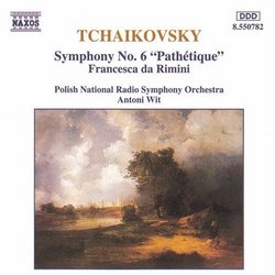 Tchaikovsky: Symphony No. 6; Francesca da Rimini