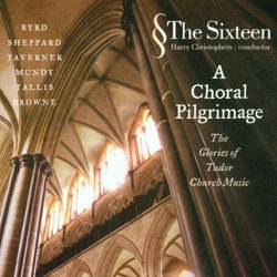 A Choral Pilgrimage: The Glories of Tudor Church Music