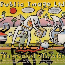 "Public Image Ltd. - The Greatest Hits, So Far"