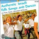 Authentic Israeli Folk Songs & Dances