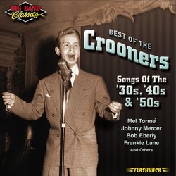 Big Band Classics: Best of the Crooners