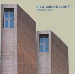 Steve Lantner Quartet Paradise Road