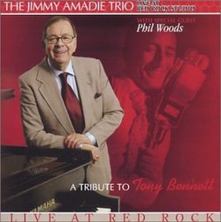 The Jimmy Amadie Trio, Special Guest Phil Woods, Live at Red Rock Studio, A Tribute To Tony Bennett