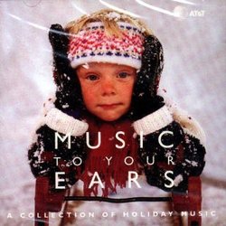 Music To Your Ears: A Collection of Holiday Music (Nutcracker, March of The Toys & More)