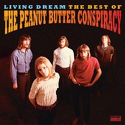Living Dream - The Best of the Peanut Butter Conspiracy