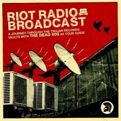 Riot Radio Broadcast: Selected By the Dead 60?s