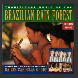 Traditional Music Of The Brazilian Rain Forest