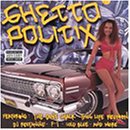 Lowrider Soundtrack, Vol. 10: Ghetto Politix