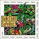Vol. 1-Dancehall Superhits