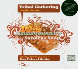 Tribal Gathering Presents 10 Years of Sankey's Soap