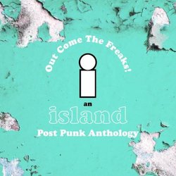 Island Records Post Punk Box Set- Out Come The Freaks