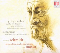 Grieg: Works for Piano and Orchestra; Weber: Works for Piano and Orchestra; Schumann: Sinfonie No. 4