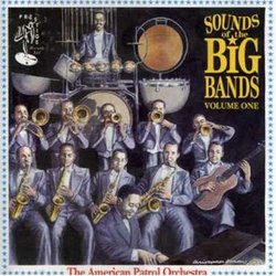 Sounds of the Big Bands, Vol. 1