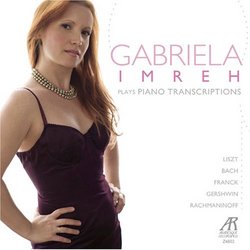 Gabriela Imreh Plays Piano Transcriptions