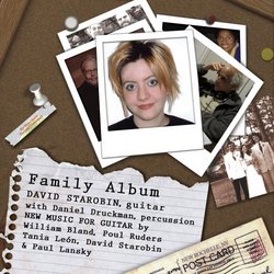 David Starobin: Family Album (New Music with Guitar, Vol. 7)