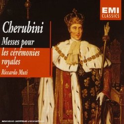 Cherubini: Messes pour les ceremonies royales