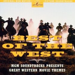 Best Of The West: Original MGM Motion Picture Soundtracks (Anthology)