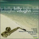The Best of Billy Vaughn: Melody Of Love