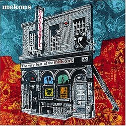 Heaven & Hell: Very Best of the Mekons