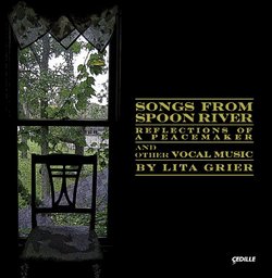 Songs From Spoon River: Reflections of a Peacemaker and Other Vocal Music