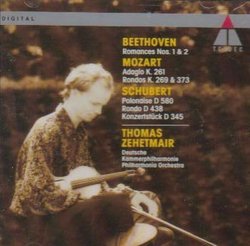 Thomas Zehetmair (violin) plays and conducts Beethoven: Romance in G Major Op. 40; Romance in F Major Op. 60 / Schubert: Konzertstück in D Major D. 345; Polonaise in B-flat Major D. 580; Rondo in A Major D. 438 / Mozart: Rondo in  B-flat major K. 269; Ada