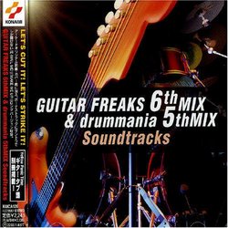 Guitar Freaks 6th Mix & Drummania 5th Mix Soundtracks