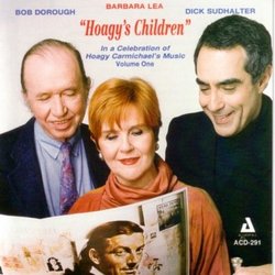 Hoagy's Children: In Celebration Of Hoagy Carmichael, Vol. 1