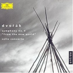 Dvorák: Symphony No. 9 "From the New World"; Cello Concerto