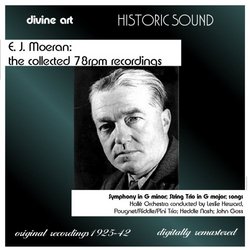 E.J. Moeran: The Collected 78 rpm Recordings