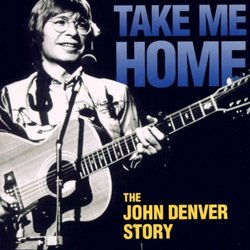 Take Me Home: The John Denver Story (2000 TV Movie)