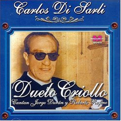Duelo Criollo : Cantan Duran Y Rufino