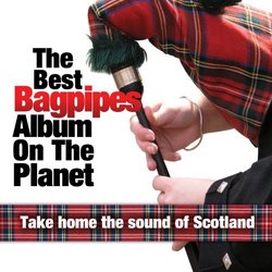 Best Bagpipes Album on the Planet