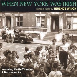When New York Was Irish:  Songs & Tunes by Terence Winch