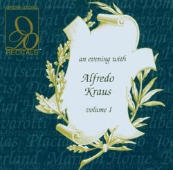 An Evening with Alfredo Kraus, Vol. 1