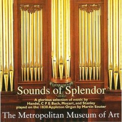 Sounds of Splendor (Played on the 1830 Appleton Organ by Martin Souter)