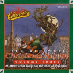 Ultimate Christmas Album 3