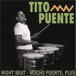 Night Beat/Mucho Puente, Plus