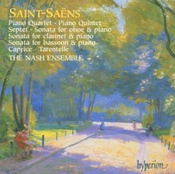 Saint-Saëns: Piano Quartet; Piano Quintet; Septet; etc.