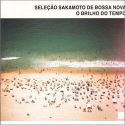 Selecao Sakamoto De Bossa Nova: O Brilho Do Tempo