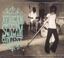 African Scream Contest: Raw & Psychedelic Afro