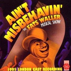 Ain't Misbehavin' (1995 London Cast)